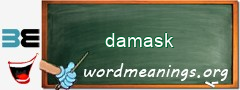 WordMeaning blackboard for damask